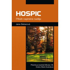 Hospic – Příběh naplněné naděje