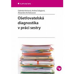 Ošetřovatelská diagnostika v práci sestry