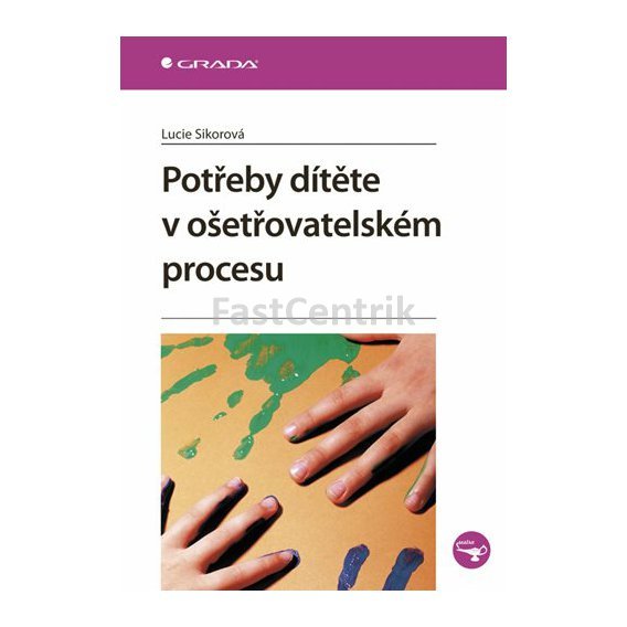 Potřeby dítěte v ošetřovatelském procesu.jpg