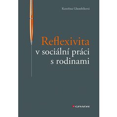 Reflexivita v sociální práci s rodinami